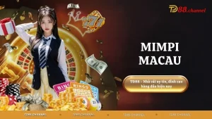 Mimpi Macau - Nổ hũ may mắn, săn thưởng Jackpot