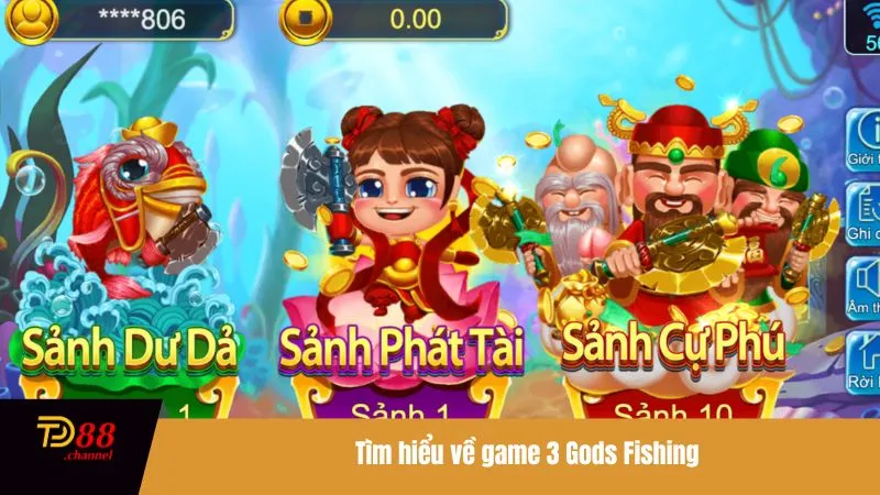 Tìm hiểu về game 3 Gods Fishing