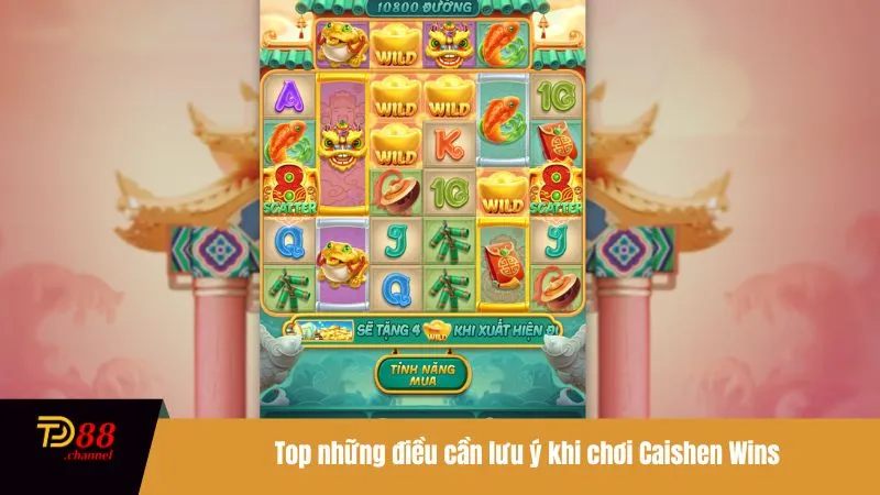 Top những điều cần lưu ý khi chơi Caishen Wins