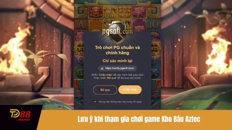 Lưu ý khi tham gia chơi game Kho Báu Aztec