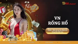 VN Rồng Hổ - Những Điều Có Thể Bạn Chưa Biết Về Rồng Hổ
